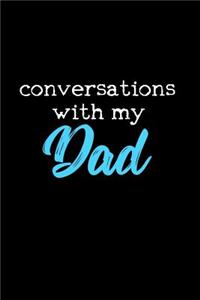 Conversations With My Dad