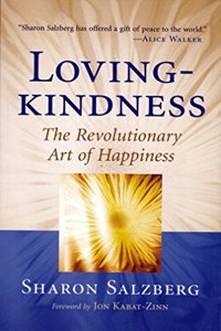 Lovingkindness : The Revolutionary Art of Happiness (Shambhala Classics)
