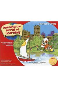 Opening the World of Learning: Family, Unit 1: A Comprehensive Early Literacy Program