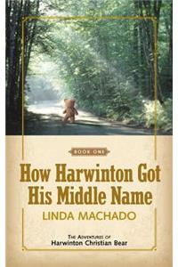 How Harwinton Got His Middle Name