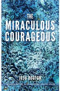 Miraculous Courageous