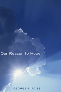 Our Reason to Hope