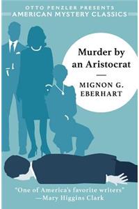Murder by an Aristocrat