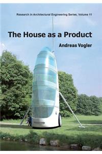 House as a Product