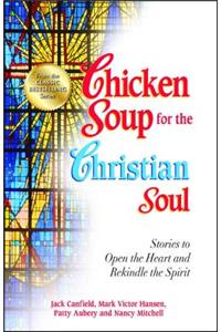 Chicken Soup for the Christian Soul