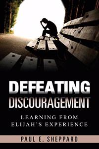 Defeating Discouragement