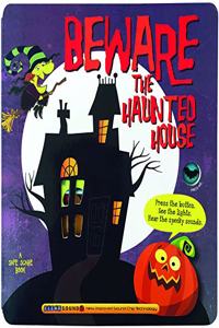 Beware the Haunted House