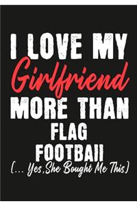 I love my girlfriend More Than Flag Football (...yes, she bought me this)