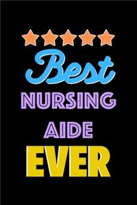 Best Nursing Aide Evers Notebook - Nursing Aide Funny Gift