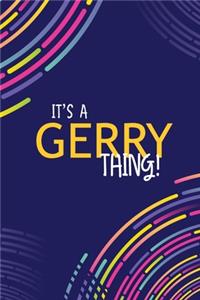 It's a Gerry Thing