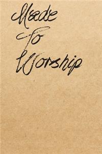 Made To Worship