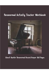 Paranormal Activity Tracker Workbook & Journal
