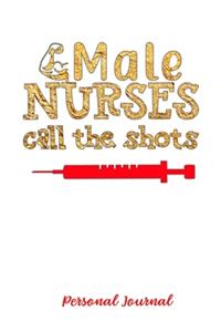 Male NURSES call the shots