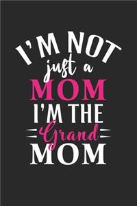I'm not just a mom i'm the grand mom