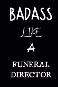 badass like a funeral director