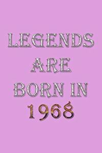 Legends Are Born In 1968 Notebook