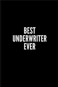 Best Underwriter Ever