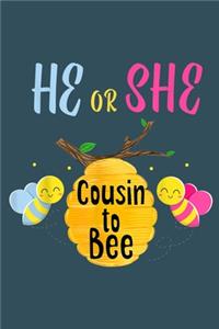 He or She cousin to bee