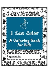 I Can Color: A Coloring Book for kids Ages 4-8