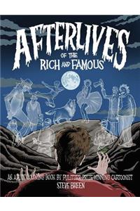 Afterlives of the Rich and Famous