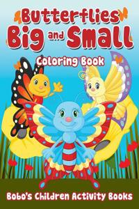 Butterflies Big and Small Coloring Book