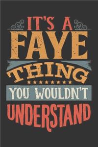 Its A Faye Thing You Wouldnt Understand