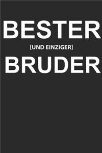 Bester und Einziger Bruder