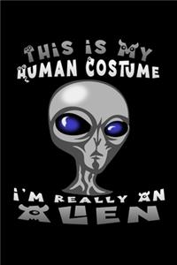 this is my human costume i'm really an aliens