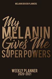 My Melanin Gives Me Super Powers 2020-2021 Planner