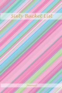 Sixty Bucket List Journal