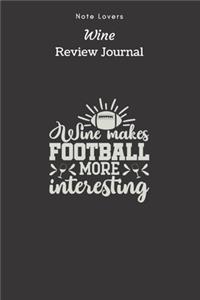 Wine Makes Football More Interesting - Wine Review Journal