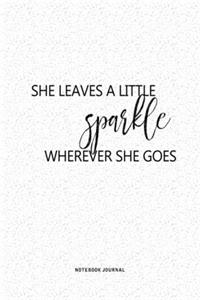 She Leaves A Little Sparkle Wherever She Goes