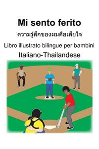 Italiano-Thailandese Mi sento ferito/ความรู้สึกของผมคือเสียใจ Libro illustrato bilingue per bambini