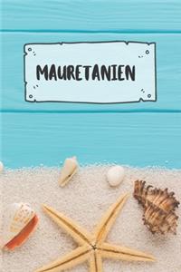 Mauretanien: Liniertes Reisetagebuch Notizbuch oder Reise Notizheft liniert - Reisen Journal für Männer und Frauen mit Linien