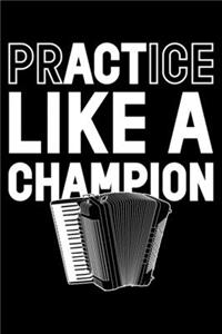 Practice Like A Champion