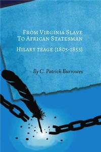 From Virginia Slave to African Statesman