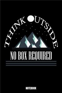 Think Outside No Box Required Notebook