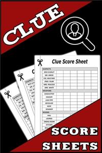 Clue Score Sheets: 100 Clue Game Sheets, Clue Detective Notebook Sheets, Clue Replacement Pads, Clue Board Game Sheets