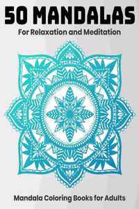 50 Mandalas For Relaxation And Meditation