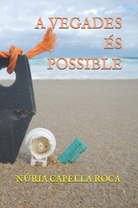 A Vegades És Possible