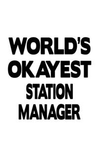 World's Okayest Station Manager