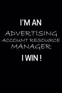 I'm an Advertising Account Resource Manager I Win !
