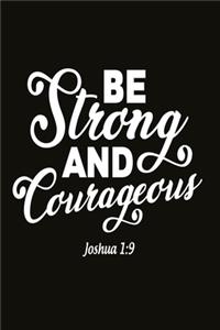 Notizbuch Be strong and courageous
