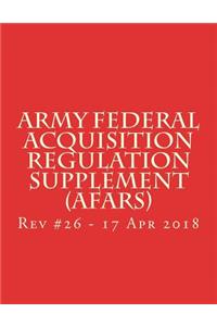 Army Federal Acquisition Regulation Supplement (AFARS)