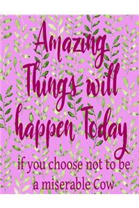 Amazing Things Funny Sarcasm Teenager and Women Journal Paper Notebook 8x11