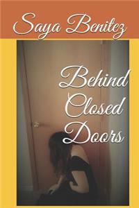 Behind Closed Doors