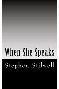 When She Speaks