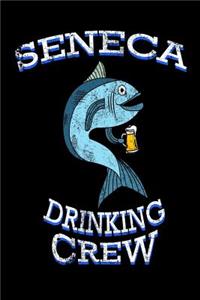 Seneca Drinking Crew