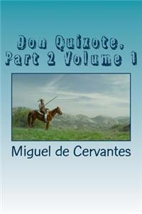 Don Quixote, Part 2 Volume 1