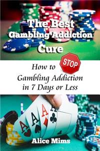 The Best Gambling Addiction Cure